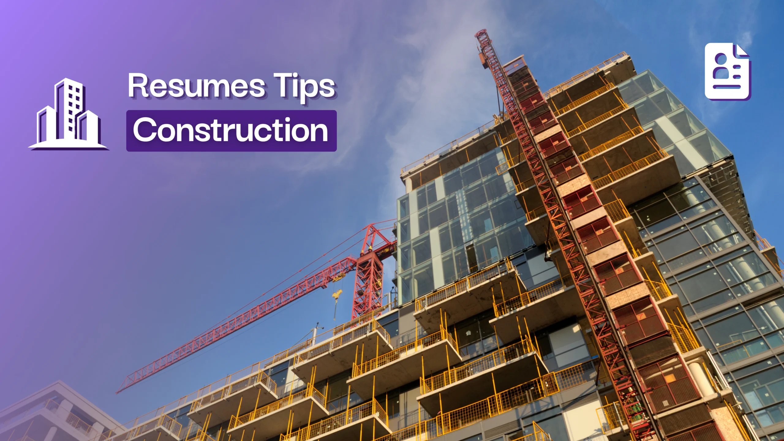 Build a Strong Construction Resume
