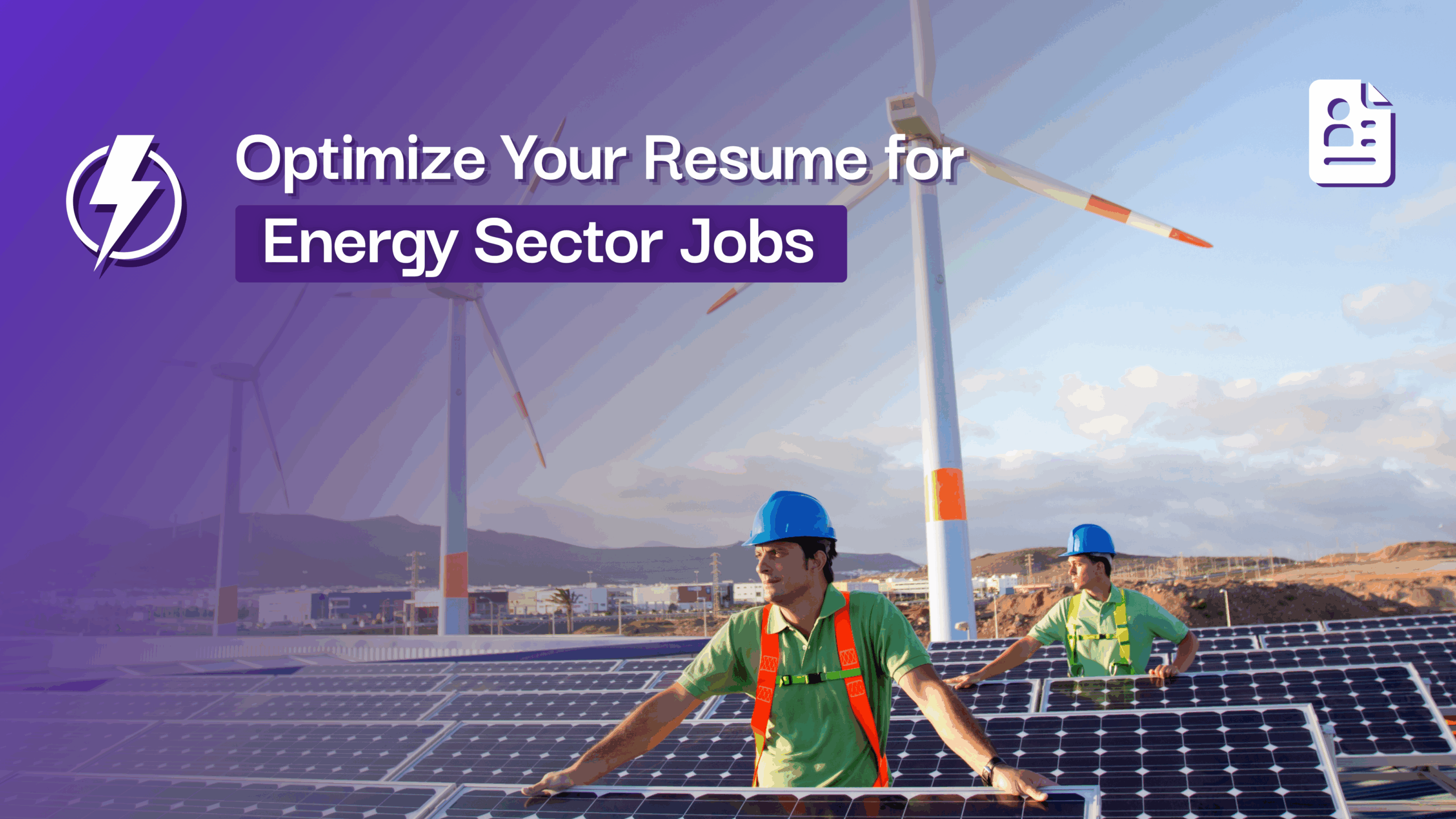 Optimize Your Resume for Energy Sector Jobs