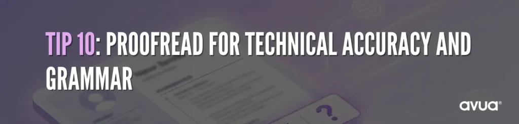 Proofread for Technical Accuracy and Grammar