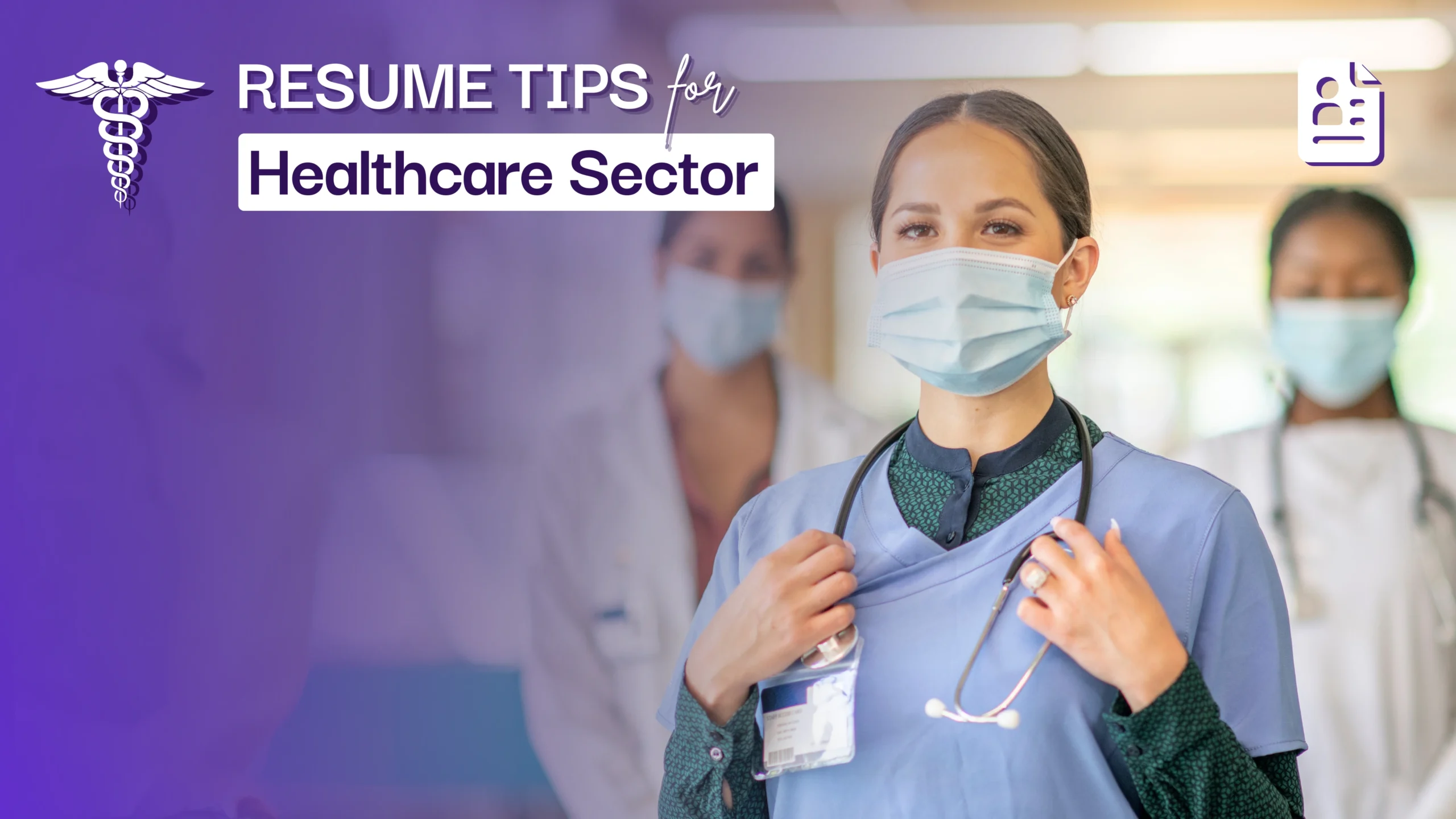 Resume Tips for Healthcare Sector Jobs