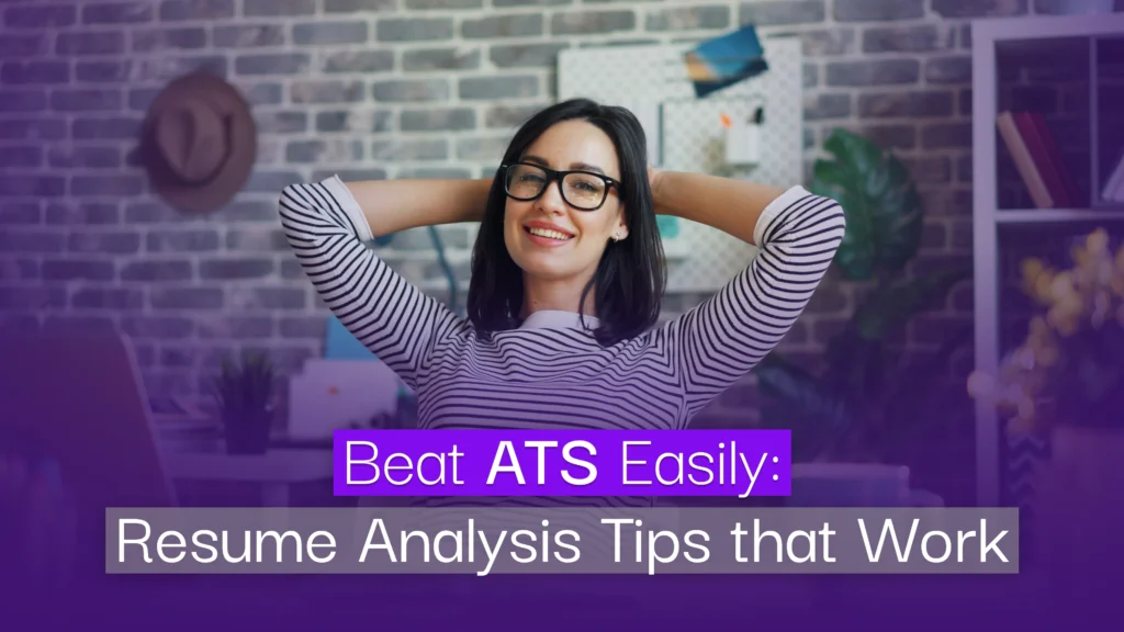 Beat ATS Easily Resume Analysis Tips That Work