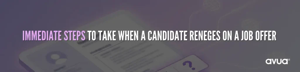 When a Candidate Reneges On a Job Offer