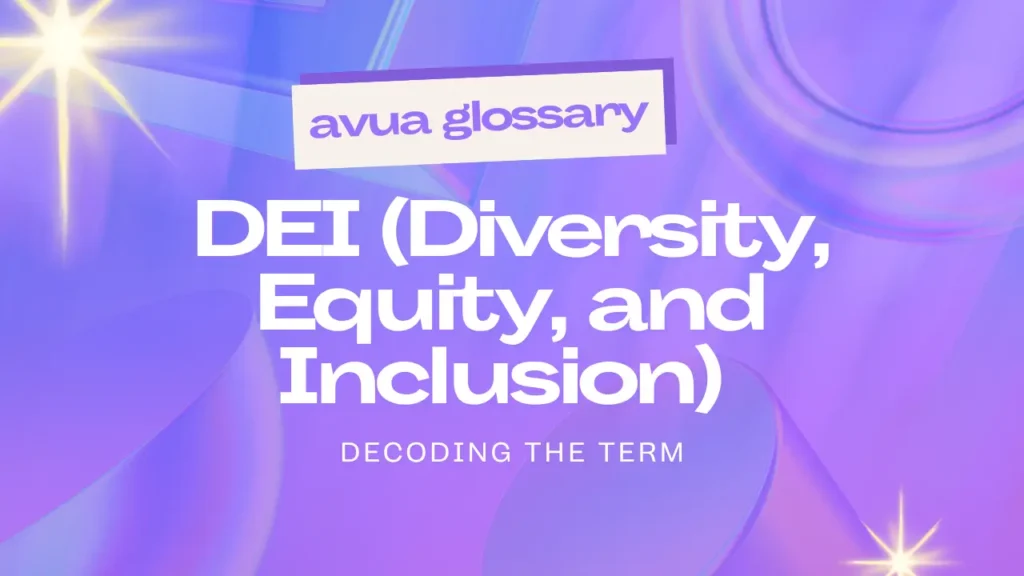 DEI (Diversity, Equity, and Inclusion)